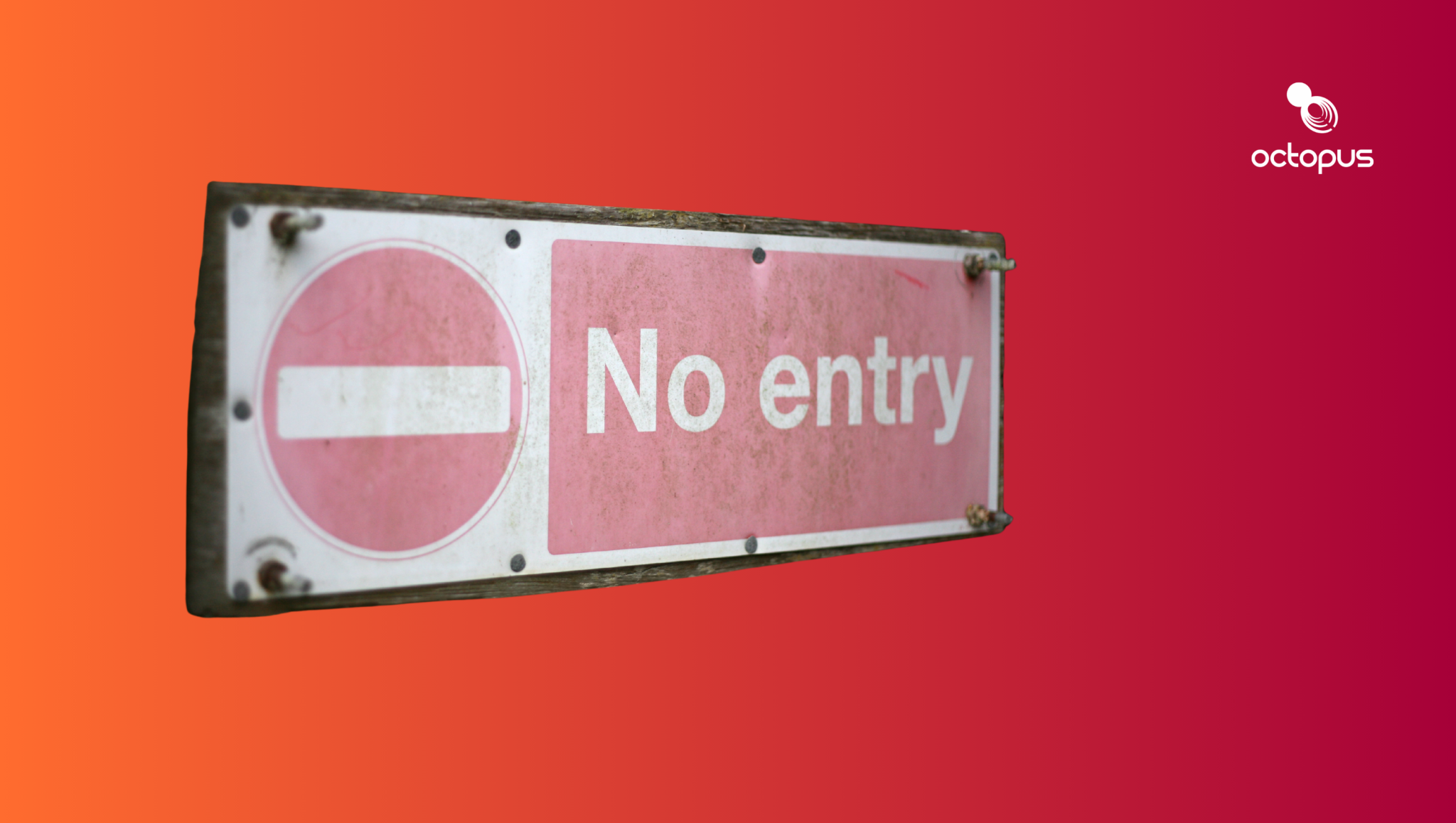 This is an image of a non entry sign for an article called UAE Market Entry is not as easy as you may think by octopus competitive intelligence agency MENA Dubai